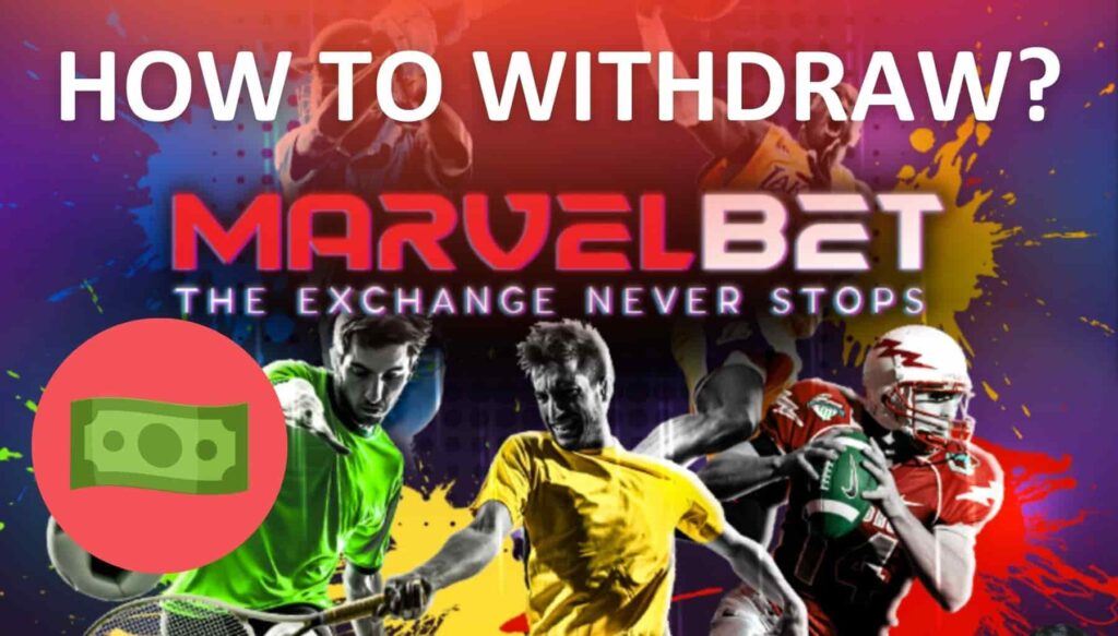 Marvelbet India How to Withdraw winnings
